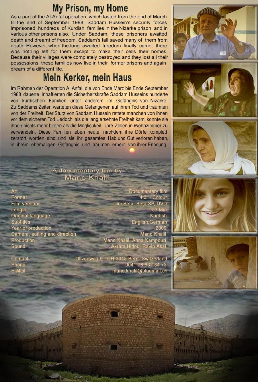 Mein Kerker, mein Haus - Filmszene